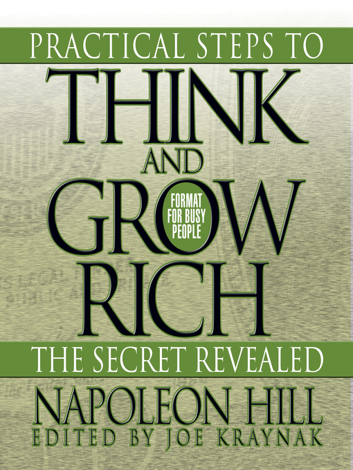 Title details for Practical Steps to Think and Grow Rich--The Secret Revealed by Napoleon Hill - Wait list